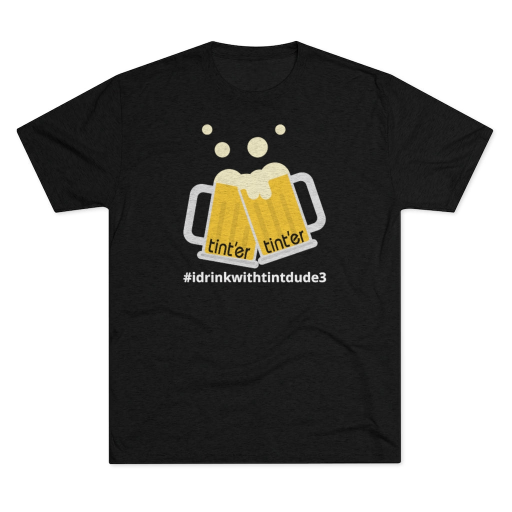 #idrinkwithtintdude3 Jason Omoletski Tri-Blend Crew Tee