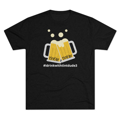#idrinkwithtintdude3 Jason Omoletski Tri-Blend Crew Tee