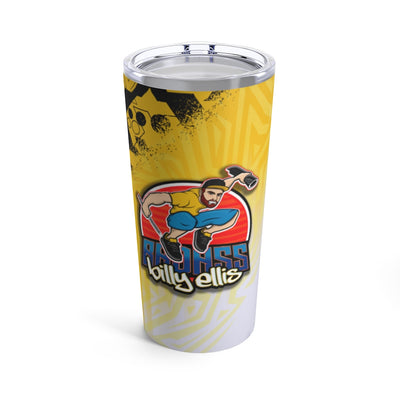 "Badass Billy Ellis" Tumbler 20oz