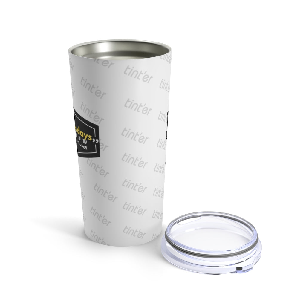 "tint'er tuesdays" Tumbler 20oz