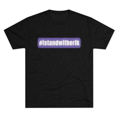 #istandwitherik Erik Devash Tri-Blend Crew Tee
