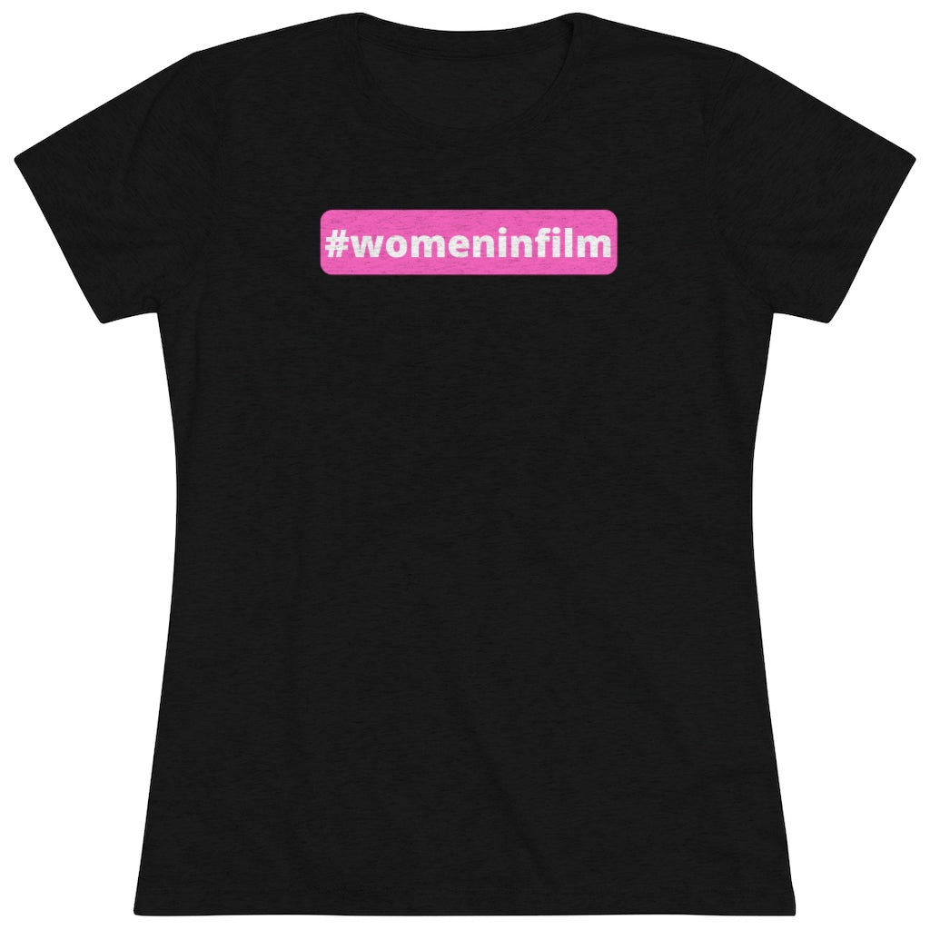 #womeninfilm Women's Triblend Tee